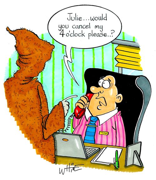 "Julie...would you cancel my 4 o'clock please...?"