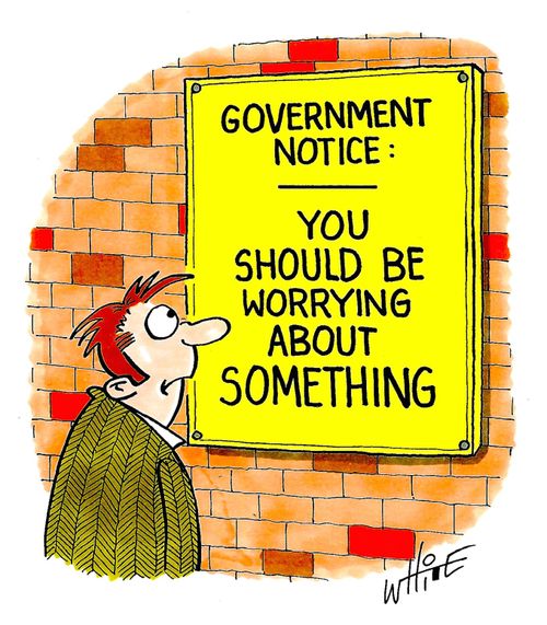 Government Notice: You should be worrying about something.