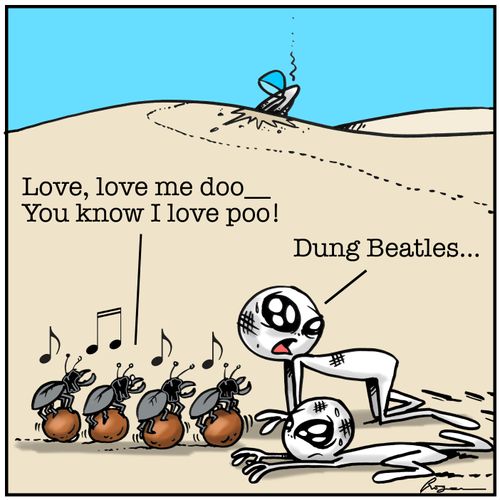 "Love, love me doo....You know I love poo!"