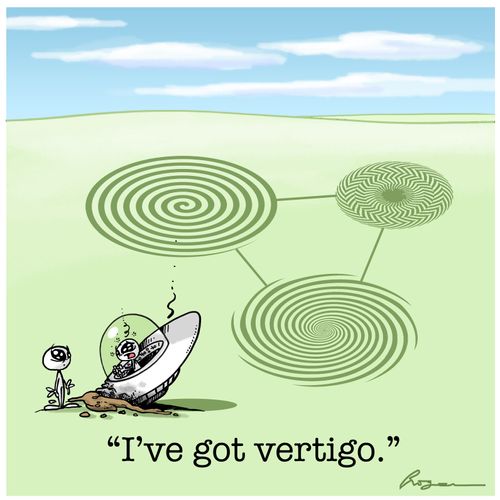 "I've got vertigo."