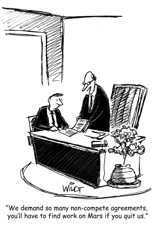 "We demand so many non-compete agreements,  you'll have to find work on Mars if you quit us."
