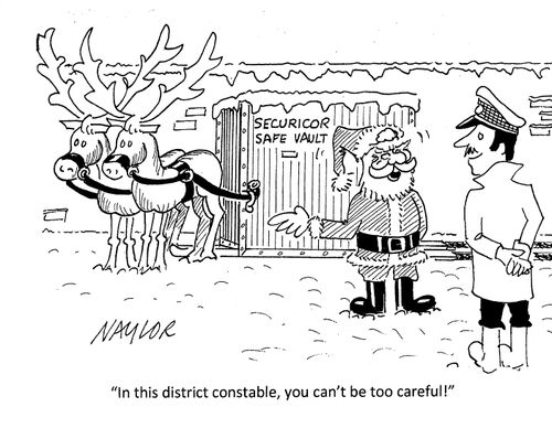"In this district constable, you can't be too careful!"