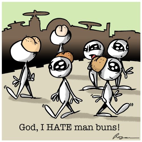 "God, I HATE man buns!"
