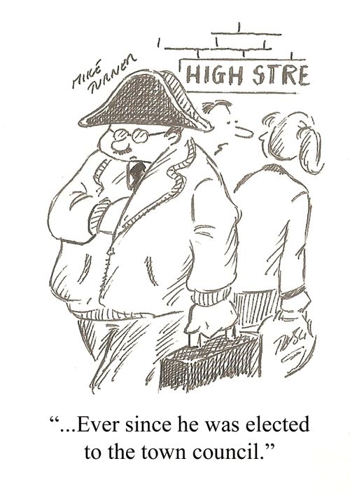 "...Ever since he was elected to the town council."