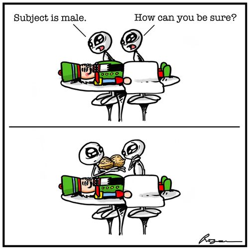 "Subject is male. How can you be sure?"