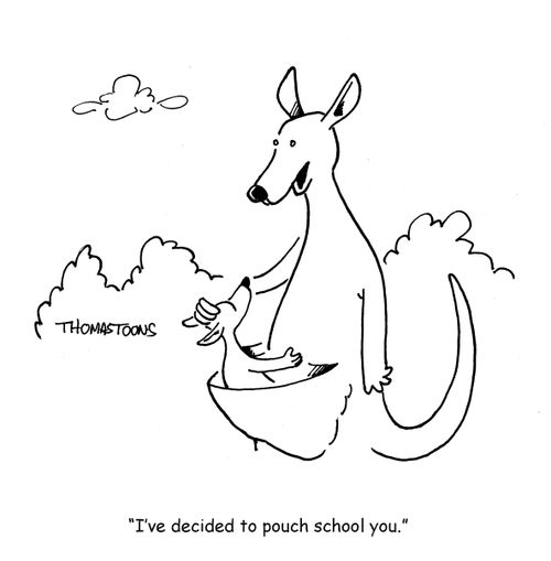 "I've decided to pouch school you."