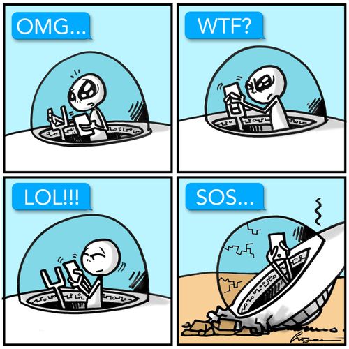 OMG...WTF?....LOL!!!...SOS...