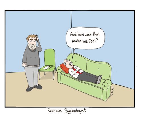 The Reverse Psychologist