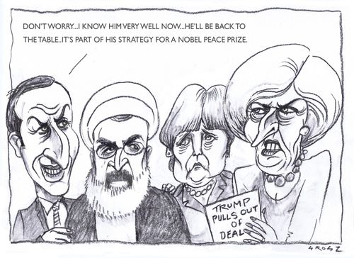 "Don't worry...I know him very well now...He'll be back to the table. It's part of his strategy for a Nobel Peace Prize."