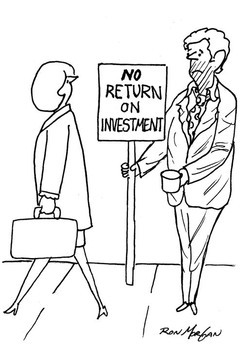 No Return on Investments.