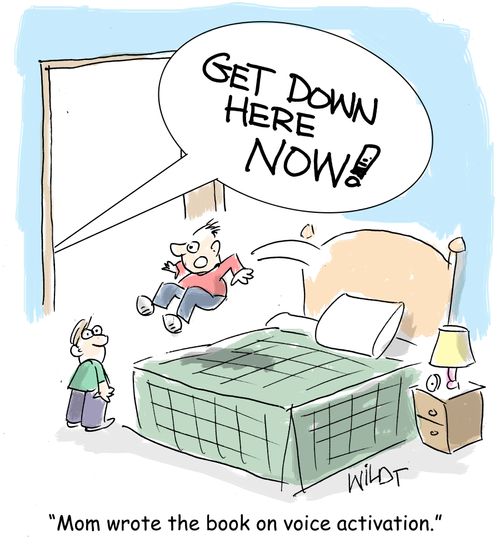 "Mom wrote the book on voice activation!"