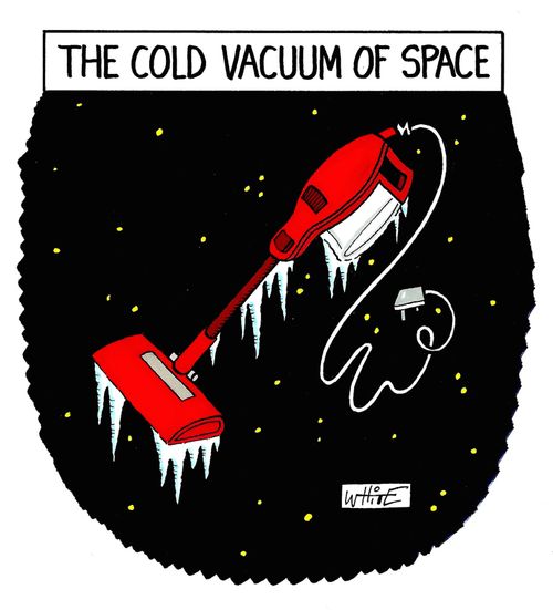 The cold vacuum of space...