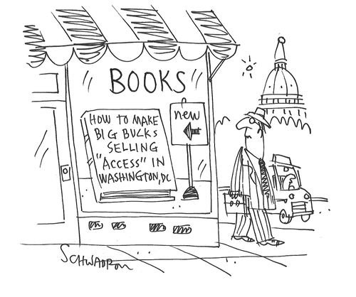 Book Shop: How to Make Big Bucks Selling 'Access' In Washington, DC.