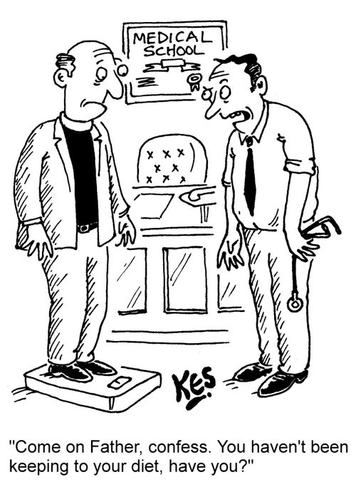 "Come on Father, confess. You haven't been keeping to your diet, have you?"
