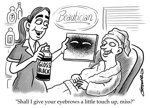 "Shall I give your eyebrows a little touch up, Miss?"