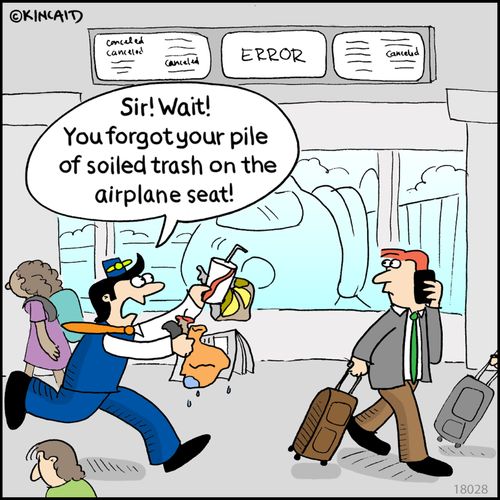"Sir! Wait! You forgot your pile of soiled trash on the airplane seat!"