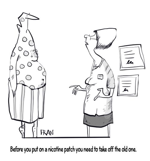 "Before you put on a nicotine patch you need to take off the old one."