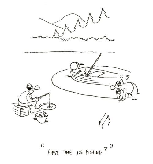 "First time ice fishing?"