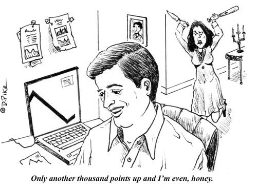 "Only another thousand points up and I'm even, honey."