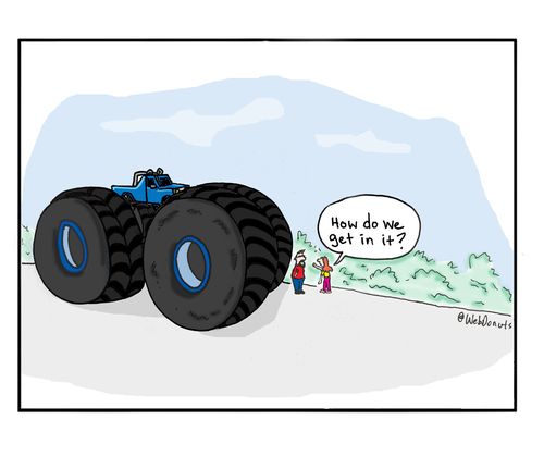 Monster Truck Problem: "How do we get in it?"