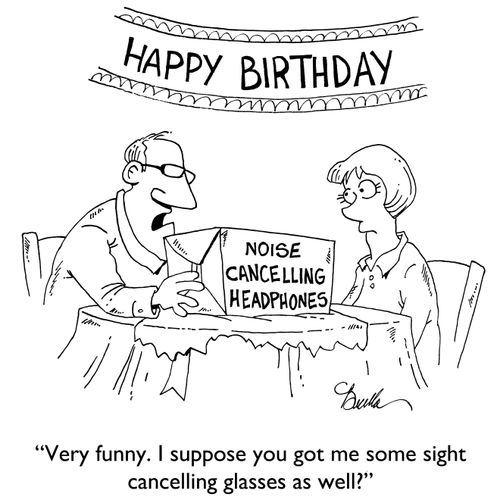 "Very funny. I suppose you got me some sight cancelling glasses as well?"
