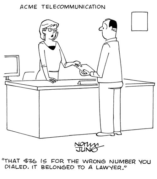 "That $36 is for the wrong number you dialed. It belongs to a lawyer."