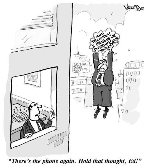"There's the phone again. Hold that thought, Ed!"