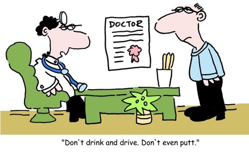 "Don't drink and drive. Don't even putt."