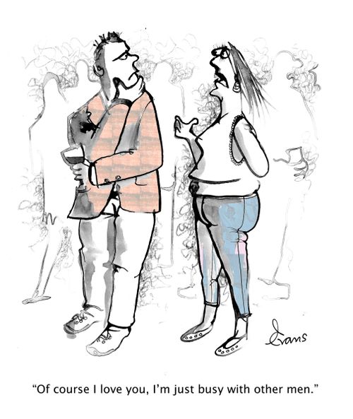 "Of course I love you, I'm just busy with other men."