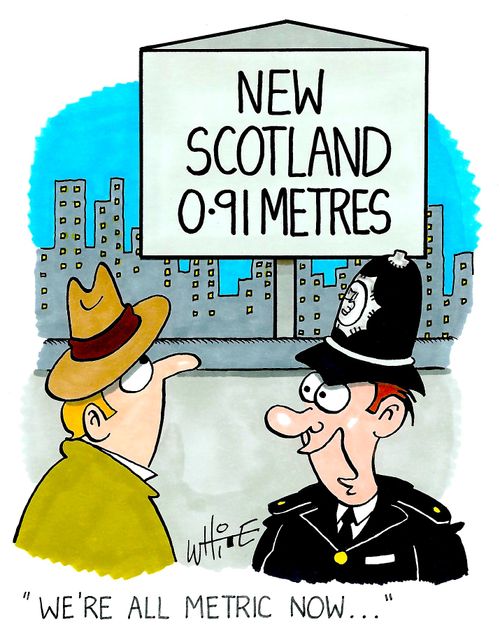 "We're all metric now..."