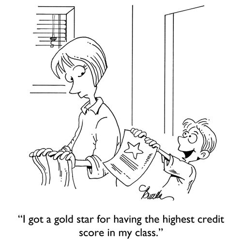"I got a gold star for having the highest credit score in my class."