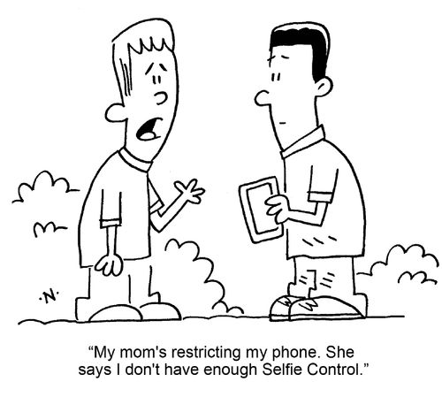 "My mom's restricting my phone. She says I don't have enough Selfie Control."