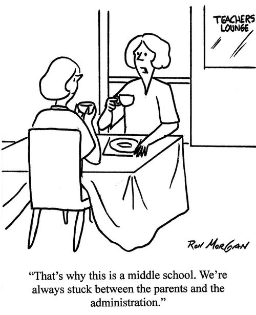 "That's why this is a middle school. We're always stuck between the parents and the administration."