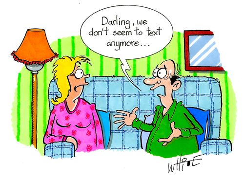 "Darling, we don't seem to text anymore..."
