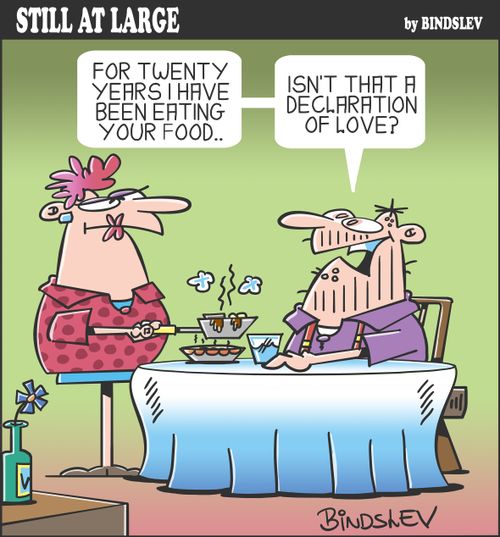 "For twenty years I have been eating your food...Isn't that a declaration of love?"