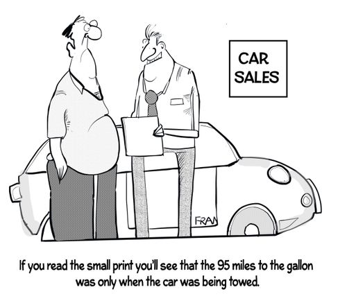 "If you read the small print you'll see that the 95 miles to the gallon was only when the car was being towed."