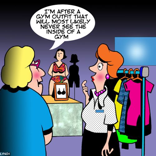 "I'm after a gym outfit that will most likely never see the inside of a gym."