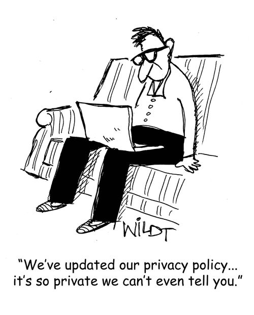 "We've updated our privacy policy...it's so private we can't even tell you."