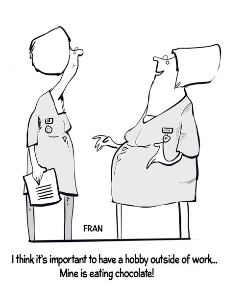 "I think it's important to have a hobby outside of work...mine is eating chocolate."