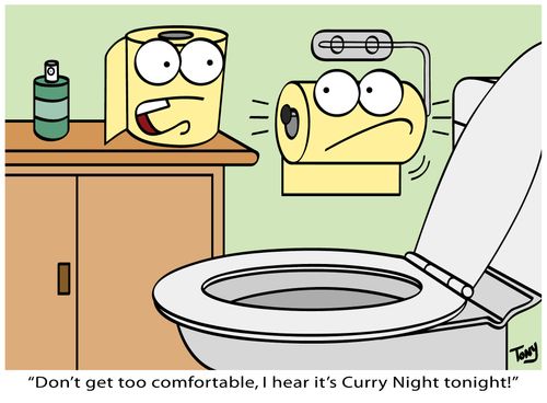 "Don't get too comfortable, I hear it's Curry Night tonight!"