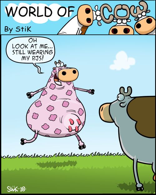 "Oh look at me... still wearing my P.Js!"