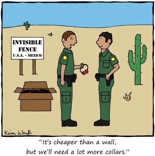 "It's cheaper than a wall, but we'll need a lot more collars."
