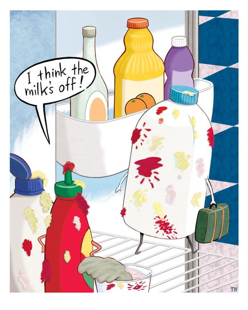 "I think the milk's off!"