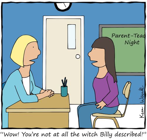 "Wow! You're not at all the witch Billy described!"