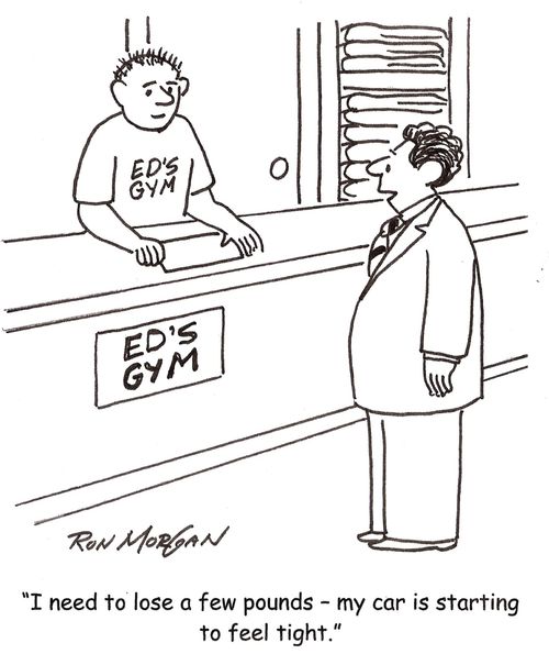 "I need to lose a few pounds - my car is starting to feel tight."