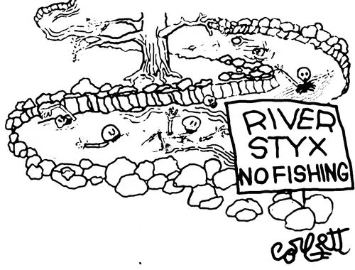 River Styx...No Fishing