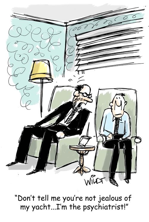 "Don't tell me you're not jealous of my yacht...I'm the psychiatrist!"