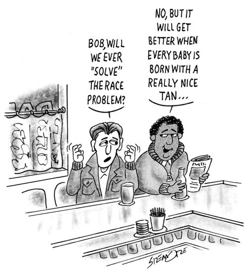 "No, but it will get better when every baby is born with a really nice tan..."