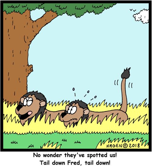 "No wonder they've spotted us! Tail down Fred, tail down!"