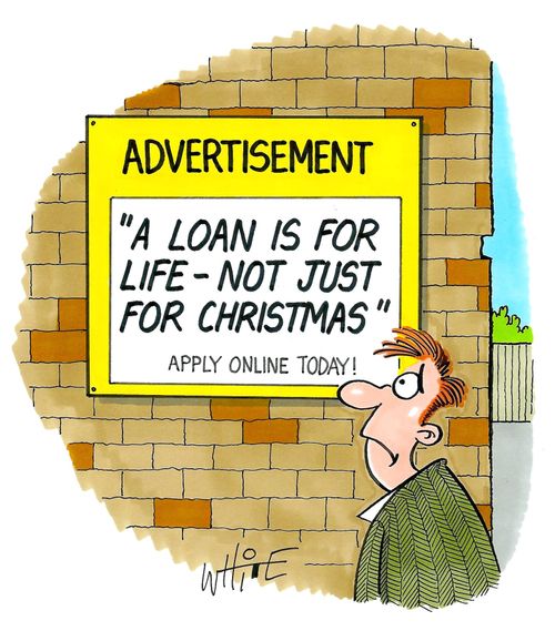 A loan is for life - not just for Christmas!